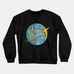 Travel Addict Crewneck Sweatshirt